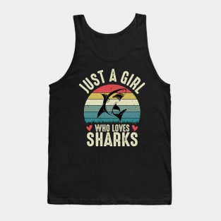 Just A Girl Who Loves Sharks  Funny Shark Lover Girl Gift Tank Top